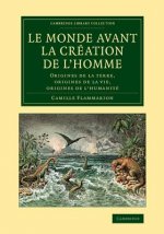 Carte Le monde avant la creation de l'homme Camille Flammarion