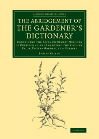 Kniha Abridgement of the Gardener's Dictionary Philip Miller