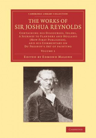 Kniha Works of Sir Joshua Reynolds: Volume 1 Joshua Reynolds