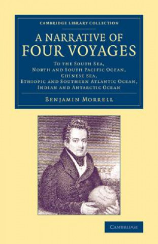 Kniha Narrative of Four Voyages Benjamin Morrell