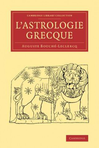Kniha L'Astrologie grecque Auguste Bouche-Leclercq