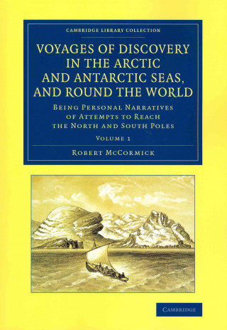 Libro Voyages of Discovery in the Arctic and Antarctic Seas, and round the World 2 Volume Set Robert McCormick