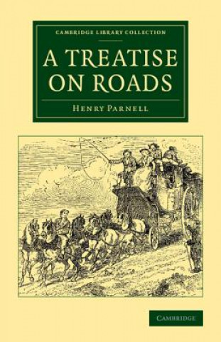 Könyv Treatise on Roads Henry Parnell