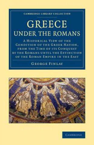 Kniha Greece under the Romans George Finlay