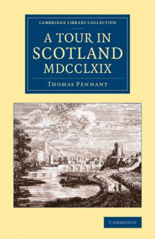 Kniha Tour in Scotland MDCCLXIX Thomas Pennant