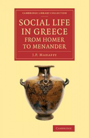 Carte Social Life in Greece from Homer to Menander John Pentland Mahaffy