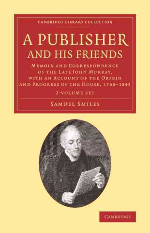 Książka Publisher and his Friends 2 Volume Set Samuel Smiles