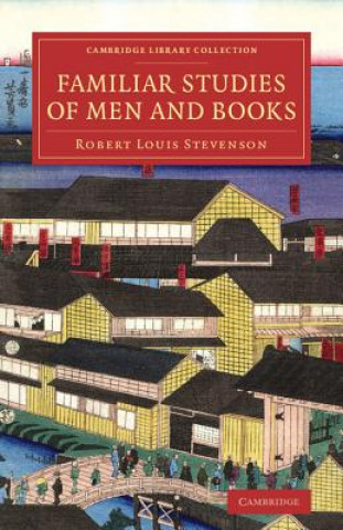 Carte Familiar Studies of Men and Books Robert Louis Stevenson