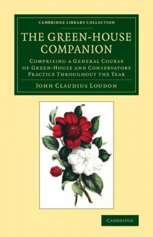 Könyv Green-House Companion John Claudius Loudon
