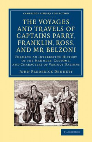 Carte Voyages and Travels of Captains Parry, Franklin, Ross, and Mr Belzoni John Frederick Dennett