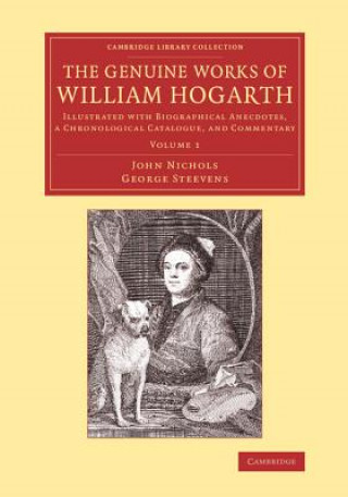 Kniha Genuine Works of William Hogarth John Nichols