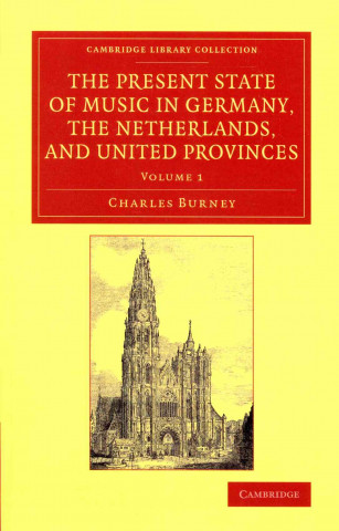 Βιβλίο Present State of Music in Germany, the Netherlands, and United Provinces 2 volume Set Charles Burney