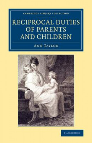 Kniha Reciprocal Duties of Parents and Children Ann Taylor