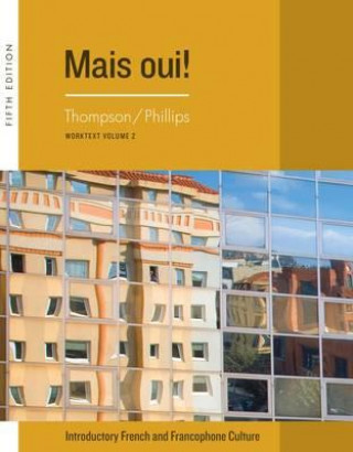 Książka Cengage Advantage Books: Mais Oui!, Volume 2 Chantal P. Thompson