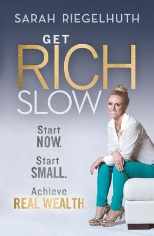 Libro Get Rich Slow Sarah Riegelhuth