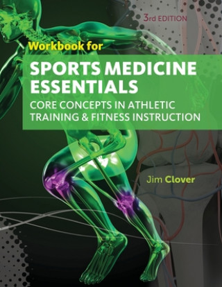 Kniha Workbook for Clover's Sports Medicine Essentials: Core Concepts in Athletic Training & Fitness Instruction, 3rd Clover