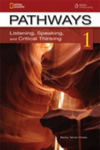 Carte Pathways: Listening, Speaking, and Critical Thinking 1 with Online Access Code Chase Becky Taver