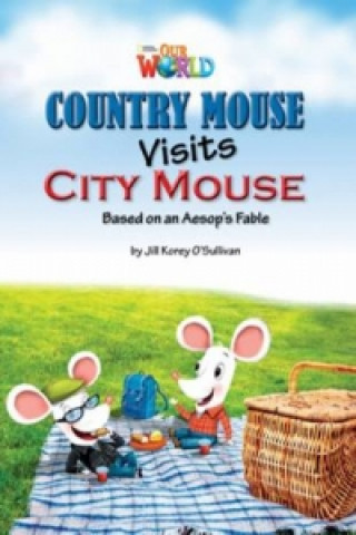 Książka Our World Readers: Country Mouse Visits City Mouse Jill O'Sullivan