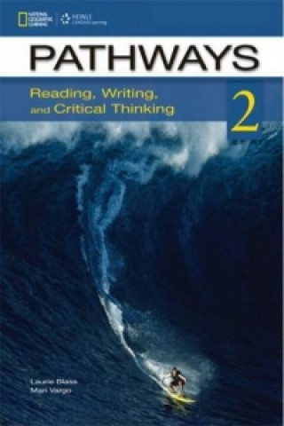 Książka Pathways: Reading, Writing, and Critical Thinking 2 with Online Access Code Laurie Blass