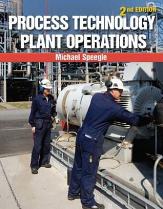 Boek Process Technology Plant Operations Michael Speegle