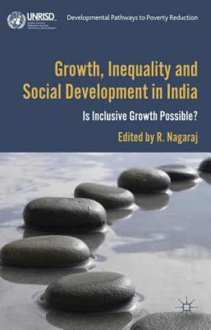 Kniha Growth, Inequality and Social Development in India Rayaprolu Nagaraj