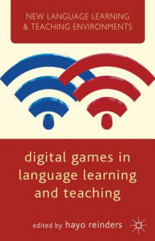 Kniha Digital Games in Language Learning and Teaching Hayo Reinders