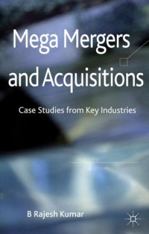 Βιβλίο Mega Mergers and Acquisitions B. Rajesh Kumar