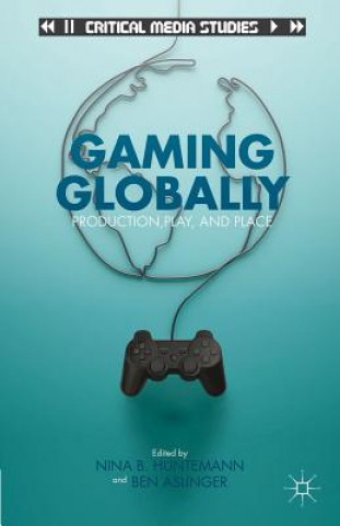 Książka Gaming Globally N. Huntemann