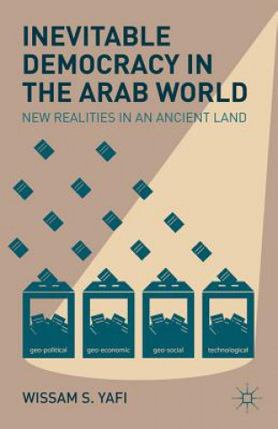 Livre Inevitable Democracy in the Arab World Wissam S. Yafi