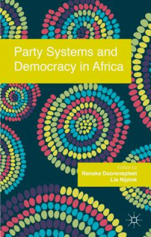 Kniha Party Systems and Democracy in Africa R. Doorenspleet