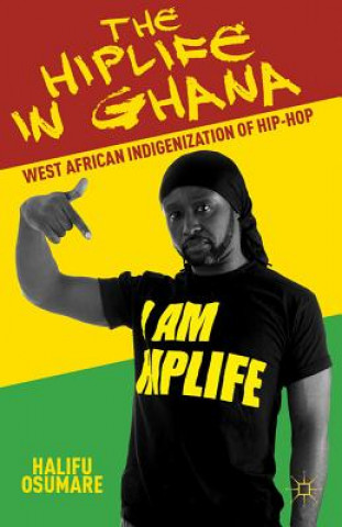 Könyv Hiplife in Ghana Halifu Osumare