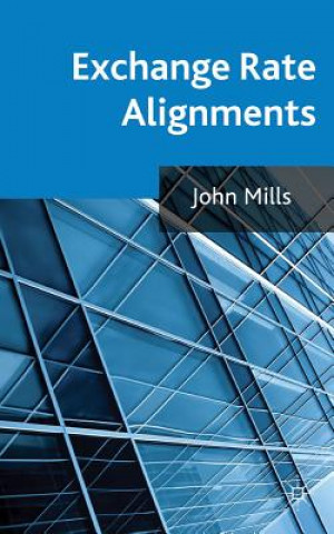 Libro Exchange Rate Alignments John Mills