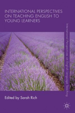 Carte International Perspectives on Teaching English to Young Learners Sarah Rich