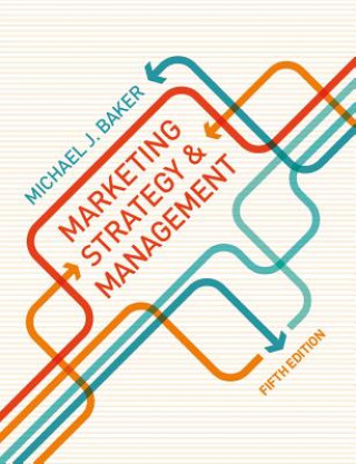 Kniha Marketing Strategy and Management Michael J. Baker