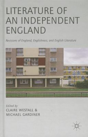 Book Literature of an Independent England C. Westall