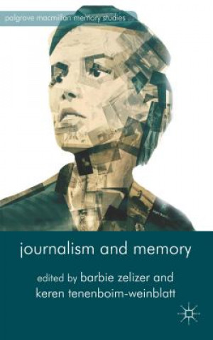 Kniha Journalism and Memory B. Zelizer