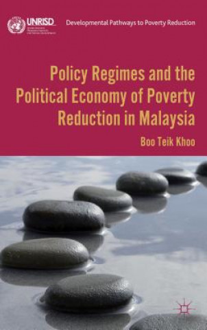 Carte Policy Regimes and the Political Economy of Poverty Reduction in Malaysia Boo Teik Khoo