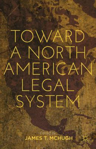 Libro Toward a North American Legal System J. McHugh