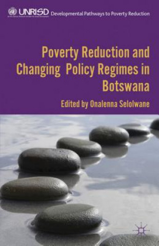 Książka Poverty Reduction and Changing Policy Regimes in Botswana O. Selolwane