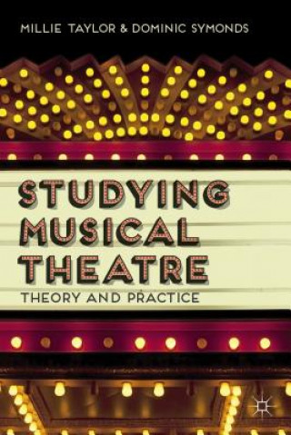 Βιβλίο Studying Musical Theatre Millie Taylor