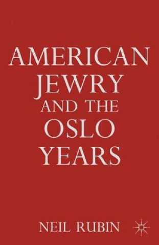 Kniha American Jewry and the Oslo Years Neil Rubin