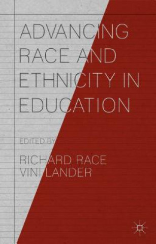 Książka Advancing Race and Ethnicity in Education Richard Race