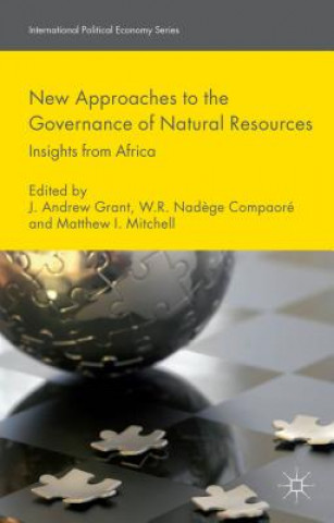 Kniha New Approaches to the Governance of Natural Resources J. Grant