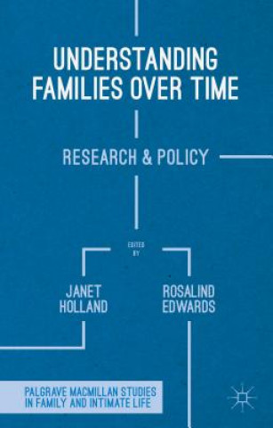 Książka Understanding Families Over Time Rosalind Edwards