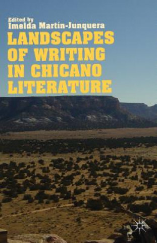 Carte Landscapes of Writing in Chicano Literature I. Martin-Junquera