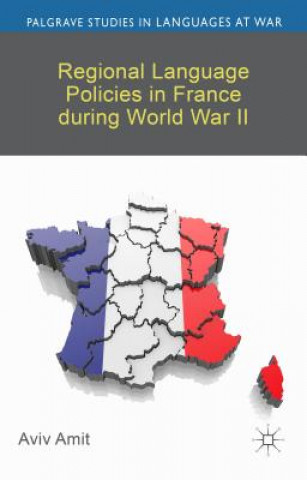 Könyv Regional Language Policies in France during World War II Aviv Amit