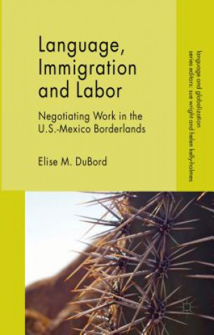 Carte Language, Immigration and Labor Elise M. DuBord