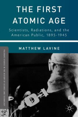 Book First Atomic Age Matthew Lavine