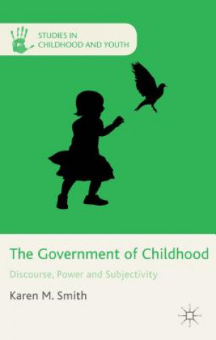 Könyv Government of Childhood Karen M. Smith