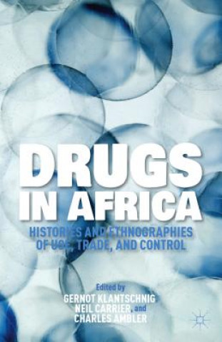 Livre Drugs in Africa G. Klantschnig